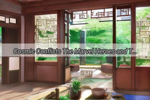 Cosmic Conflicts The Marvel Heroes and Their StarSign Stories